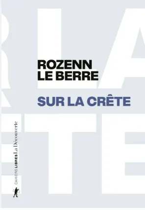 Sur la crête - Du foyer de justice aux sommets des Alpes